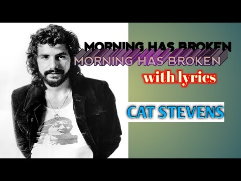cat stevens morning has broken lyrics